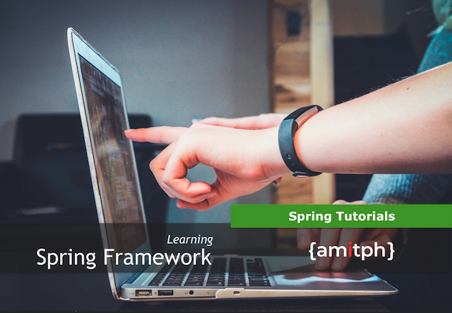 Spring Tutorials | amitph