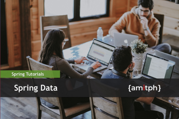 Spring Data Tutorial | amitph